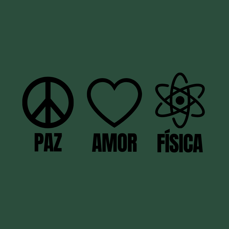 Camiseta Paz, Amor e Física
