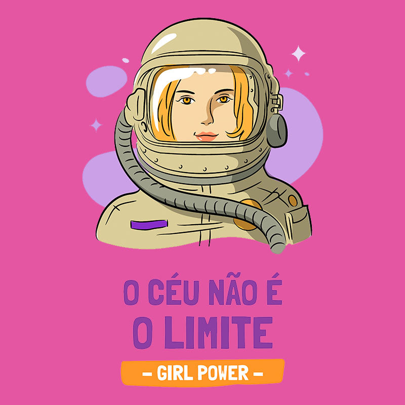 Camiseta Feminina - O Céu não é o Limite