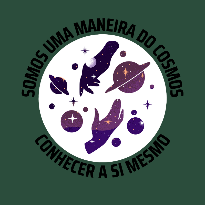 Camiseta Somos Uma Maneira do Cosmos Conhecer a Si Mesmo