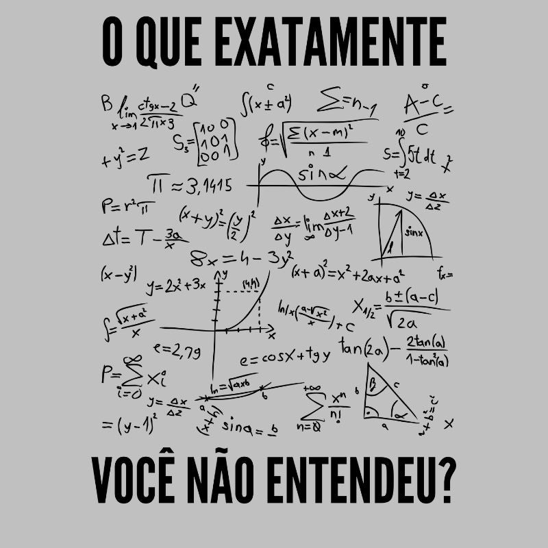 Moletom O Que Exatamente Você Não Entendeu?