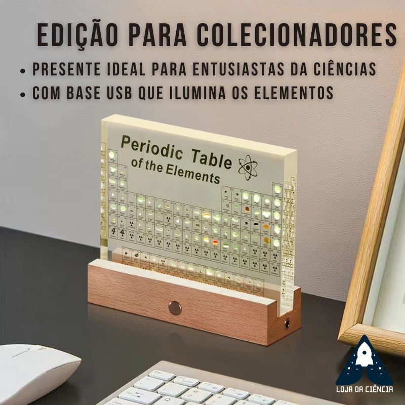 Tabela Periódica de Acrílico com Elementos Reais - COMPRE E GANHE BASE LED USB