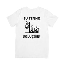 Camiseta Eu Tenho Soluções