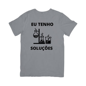 Camiseta Eu Tenho Soluções
