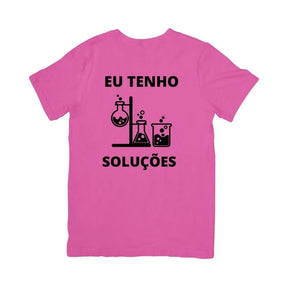 Camiseta Eu Tenho Soluções