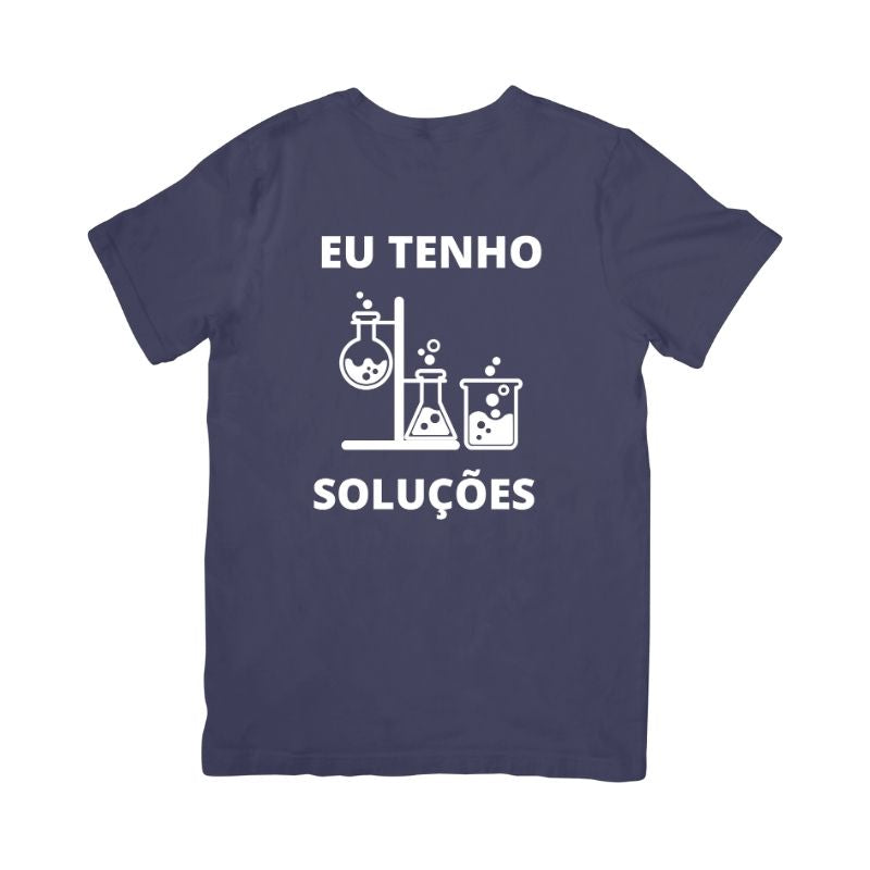 Camiseta Eu Tenho Soluções