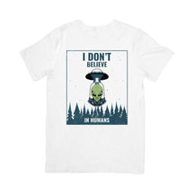 Camiseta I Don't Believe in Humans