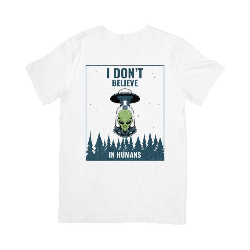 Camiseta I Don't Believe in Humans