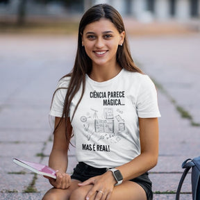 Camiseta Ciência Parece Mágica Mas É Real!