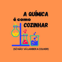 Camiseta Química É Como Cozinhar